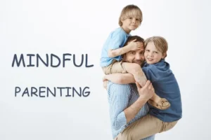 A dad uses mindful parenting tips with kids