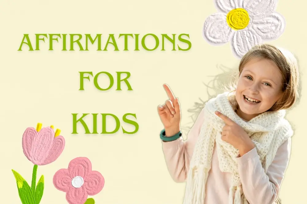 Affirmations for kids have positive effects